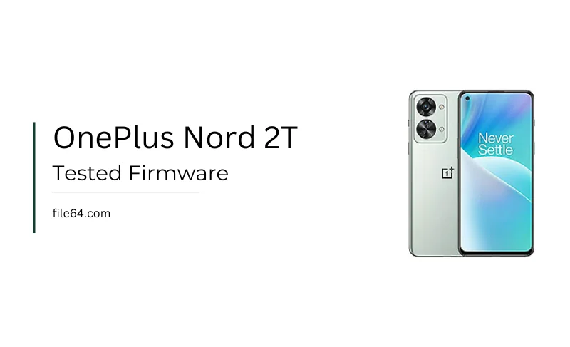 OnePlus Nord 2T 	CPH2399, CPH2401 Flash File