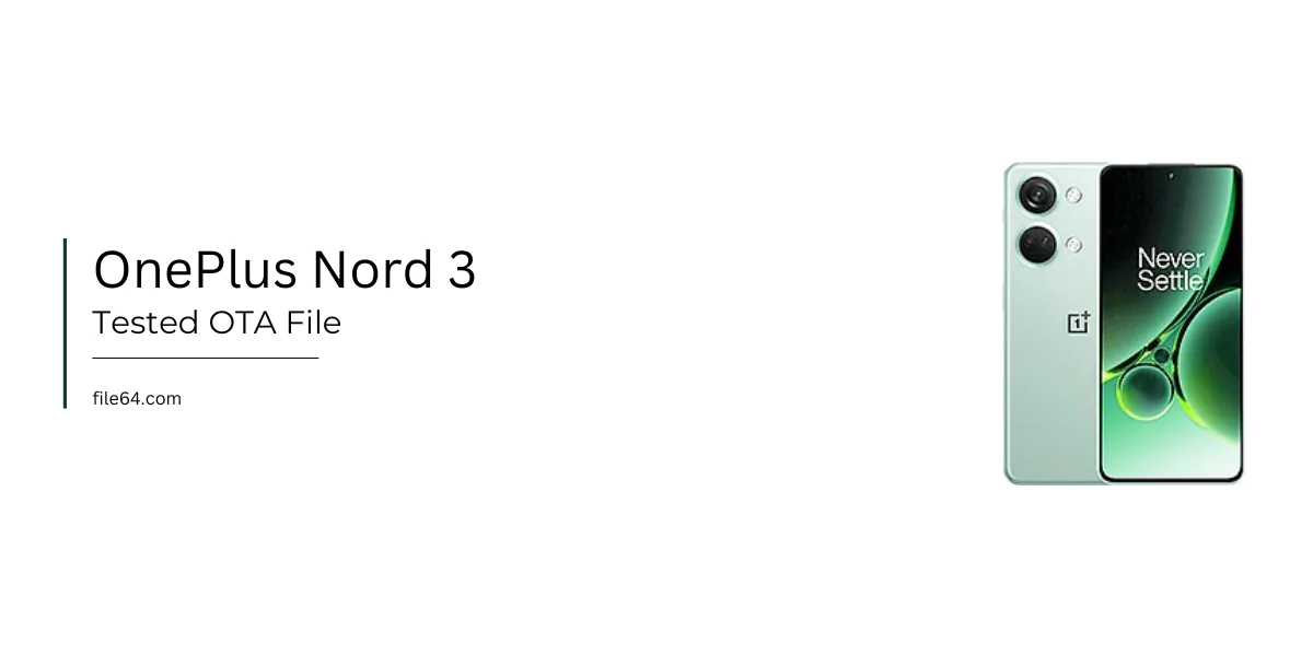 OnePlus Nord 3 CPH2491 OTA File Android 15 To 14 Downgrade OTA Firmware CPH2491_14.0.0.570(EX01)